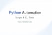 create python automation scripts and cli tools