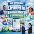 do organic linkedin engagement and outreach