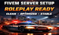 set up and optimize a professional fivem roleplay server