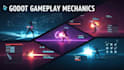 develop amazing mechanics for your game project in godot