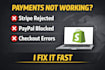 fix shopify payment and checkout errors stripe and paypal