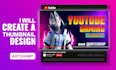 design eye catching youtube thumbnails that drive clicks and boost views