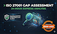 perform a 24 hour iso 27001 gap assessment