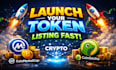 launch your token listing fast, token and crypto coinmarketcap, crypto,coingecko