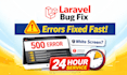 professionally fix laravel bugs, errors, and issues