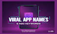 create viral app names with aso keywords for ios amd android