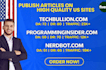 do guest post on nerdbot,techbullion,programminginsider