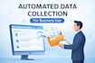 build automated data collection systems for your business