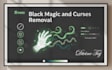 remove any back magic, curses and do energy cleansing