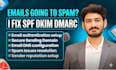 fix email deliverability and spam issues with spf dkim dmarc