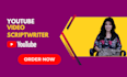be your youtube video scriptwriter