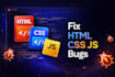 fix HTML CSS and javascript issues on your website