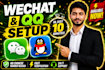 help to create and set up qq and wechat account
