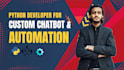 develop custom python chatbots and automation scripts