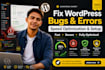 fix wordpress issues, install themes, and customize plugins