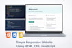 create a simple responsive website using HTML CSS and javascript