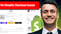 fix shopify checkout issues payments, cart  and order errors quickly