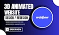 design and develop a 3d animated, interactive webflow website