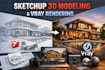 do sketchup 3d modeling and vray rendering
