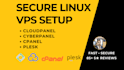 setup secure linux vps server cloudpanel cyberpanel cpanel plesk 24 hours