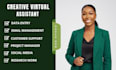 be your creative virtual assistant, personal and administrative assistant