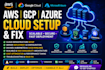 create setup fix AWS digitalocean gcp azure cloud infrastructure