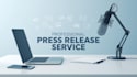 professional press release writing and distribution