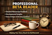 be your professional beta reader and provides a developmental feedback