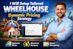 setup tailored wheelhouse dynamic pricing strategy