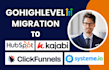 clone gohighlevel migrate go high level to kajabi system io clickfunnel