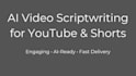write engaging ai scripts for youtube shorts and social media