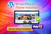 professionally install your wordpress theme with demo setup