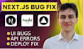 fix next js bugs, node js errors, and vercel deployment issues