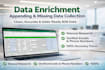 provide data enrichment, data appending, and missing data collection