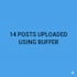 upload and schedule 14 social media posts using buffer