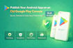 app publishing and update on google play console