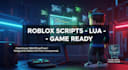 create advanced roblox scripts for combat, systems, and gameplay