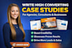write high converting case studies for agencies, consultants, business writing