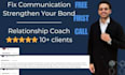 provide relationship coaching to fix communication and strengthen your bond