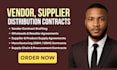 draft vendor contracts, and supply distribution agreements for product brands