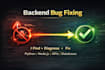 fix backend bugs and debug your API
