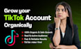 grow your tiktok with real organic engagement