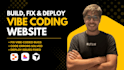 fix errors, bugs and develop your vibe coding website