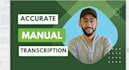 deliver high quality transcriptions with accuracy