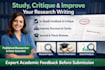 study, critique, and provide feedback on your research writing