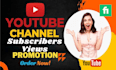 promote your youtube channel for 1,000 views subscribers