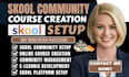 build skool online community setup skool online community management