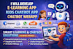 develop e learning app, kids learning chatbot app, educational chatbot webapp