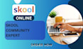setup, manage, and optimize your skool community for engagement