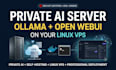 deploy a private self hosted ai server with ollama and open webui